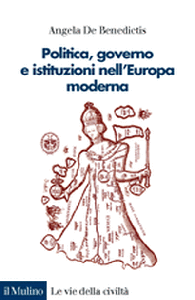 Copertina Politica, governo e istituzioni nell'Europa moderna