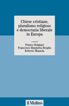 Chiese cristiane, pluralismo religioso e democrazia liberale in Europa