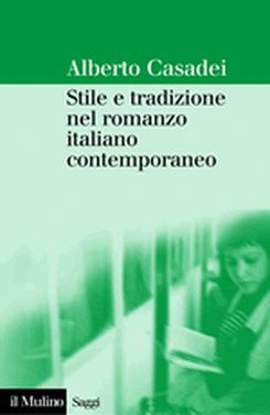 copertina Stile e tradizione nel romanzo italiano contemporaneo