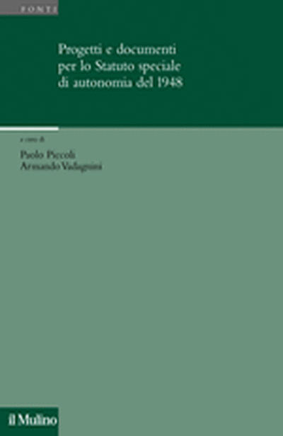 Copertina Progetti e documenti per lo Statuto speciale di autonomia del 1948