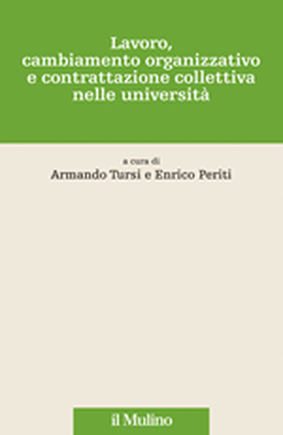 Cover Lavoro, cambiamento organizzativo e contrattazione collettiva nelle università