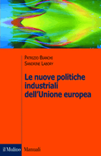 Cover Le nuove politiche industriali dell'Unione europea