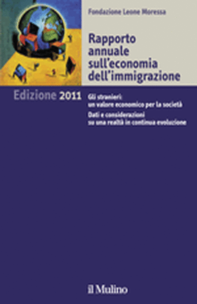 Cover Rapporto annuale sull'economia dell'immigrazione. Edizione 2011