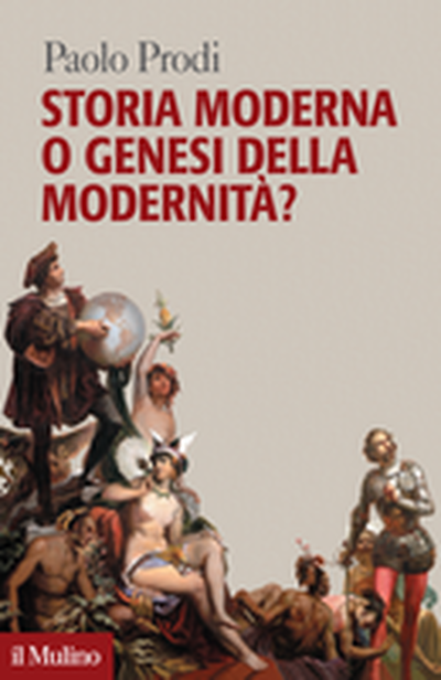 Cover Storia moderna o genesi della modernità?