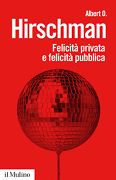 Cover Felicità privata e felicità pubblica