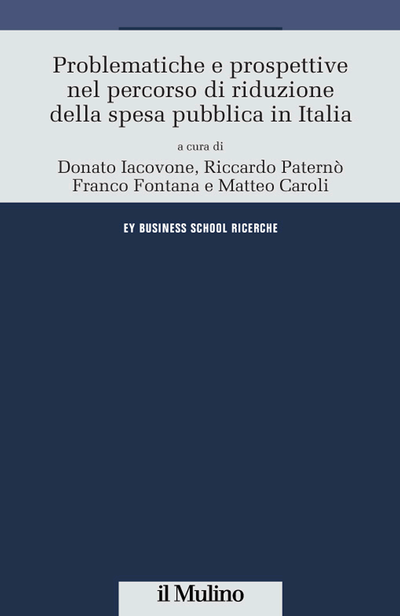 Cover Problematiche e prospettive nel percorso di riduzione della spesa pubblica in Italia