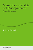 Memoria e nostalgia nel Risorgimento