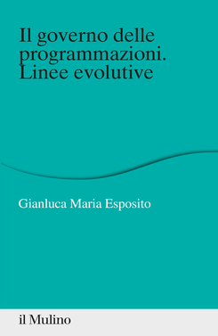 copertina Il governo delle programmazioni. Linee evolutive