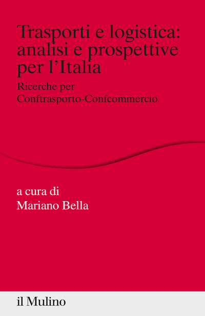 Cover Trasporti e logistica: analisi e prospettive per l'Italia