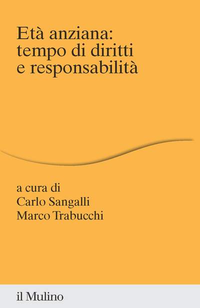 Cover Età anziana: tempo di diritti e responsabilità