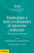 Fondazione e beni ecclesiastici di interesse culturale