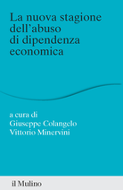 La nuova stagione dell'abuso di dipendenza economica